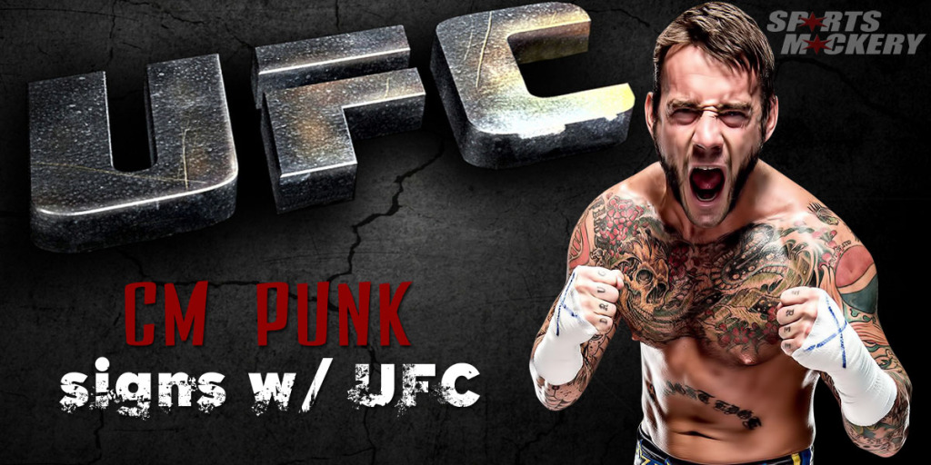 UFC Signs Former WWE Star CM Punk